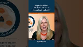 Weight Loss Warriors Unfasten the Influence of Personal Health Leadership™ [upl. by Becki179]