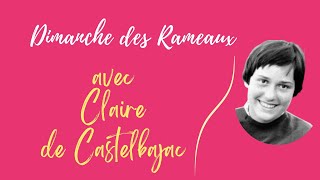 Les rameaux 2024 avec Claire de Castelbajac [upl. by Brose]