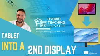 Transform your tablet into a second display  6th Module of Hybrid Teaching Elevated [upl. by Analrahc625]