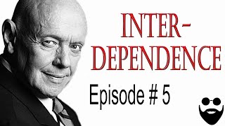 Interdependence Independence amp Dependence  Definition amp Explanation  Ep 513 [upl. by Berg]