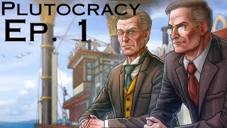 Lets Play  Plutocracy  Series 3 Ep 1 [upl. by Noyart972]