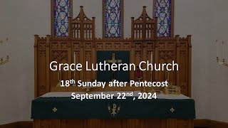 18th Sunday after Pentecost  September 22nd 2024 [upl. by Ittocs351]