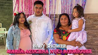 ASI SE CELEBRO 😍 El BABY SHOWER de Azucena Nuci Rodríguez Ahuiran Michoacán [upl. by Leunad]