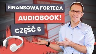 Finansowa Forteca AUDIO cz6 – Portfel długoterminowy [upl. by Kerrie]