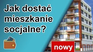 Jak dostać mieszkanie socjalne przyznanie mieszkania socjalnego [upl. by Verge]