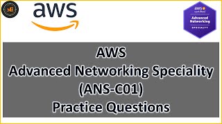 Practice Questions  AWS Advanced Networking Speciality Part1N [upl. by Mercorr188]