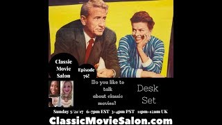 Desk Set on Classic Movie Salon [upl. by Illom85]