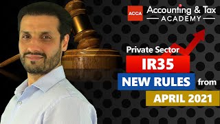 🔴 IR35 Private sector  New rules April 2021 [upl. by Nisaj512]