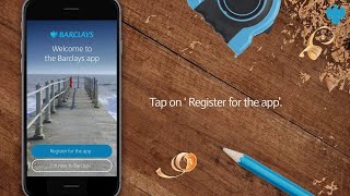 The Barclays app  How to register using an Android device [upl. by Ylrebnik]