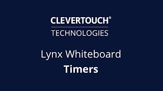 Clevertouch  Lynx Whiteboard Timers  Lynx Whiteboard [upl. by Ayiotal754]