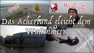 FarmVLOG74 Das Ackerland gleicht dem Wattenmeer [upl. by Elyagiba]