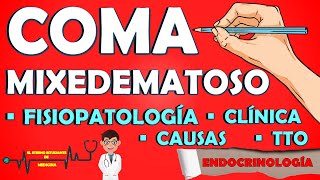 COMA MIXEDEMATOSO Fisiopatología Causas Síntomas Tratamiento  RESUMEN 📝👨🏻‍⚕️ [upl. by Ysirhc]