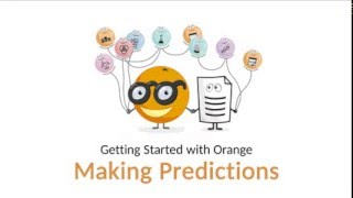 Getting Started with Orange 06 Making Predictions [upl. by Akerdal]