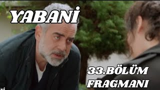 Yabani 33Bölüm Fragmanı Serhan artık kaçacak yerin kalmadı [upl. by Inglis771]