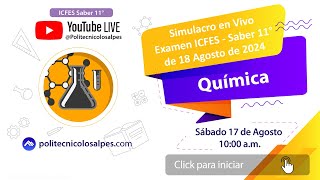 ⚛️✍️ Química  Simulacro en Vivo Examen ICFES  Saber 11° de 18 Agosto de 2024 ⚛️✍️ [upl. by Liv]