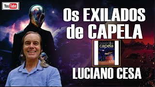 Os EXILADOS de CAPELA LUCIANO CESA Compartilhem [upl. by Anwahs72]