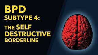 SelfDestructive Behavior and Borderline Personality Disorder [upl. by Kavanaugh]