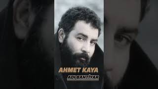 Ahmet Kaya adı Bahtiyar [upl. by Pergrim]