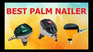 ✅ BEST PALM NAILER REVIEWS [upl. by Aizahs]