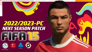 FIFA 2015  NEXT SEASON PATCH 2023 UPDATE  122222 PC [upl. by Nitsew]