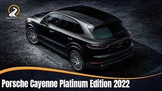 Porsche Cayenne Platinum Edition 2022 EL MODELO MAS EXCLUSIVO [upl. by Elyn]