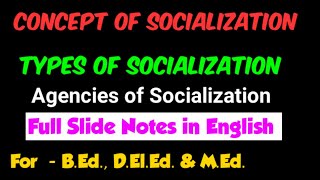 Concept of Socialization Agencies of Socializationtypes of Socialization for BEd DElEd MEd [upl. by Ietta]