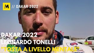 Dakar 2022 Leonardo Tonelli quotTosta soprautto a livello mentalequot [upl. by Anaicul]