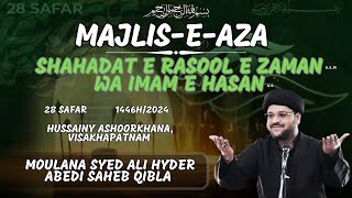 🔴Live  Majlis E Aza Shahadat E Rasool E Zamansaw Wa Imam E Hasan as  Visakhapatnam [upl. by Manbahs]