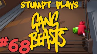 Stumpt Plays  Gang Beasts  68  Tap Out [upl. by Spence655]