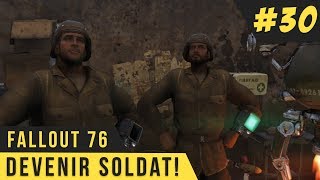 FALLOUT 76 GAMEPLAY 30 ON ENTRE DANS LARMÉE FR [upl. by Eidson]