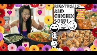 FOOD PREP RECIPE MEATBALLS amp CHICKEN SOUP Meal prep tutorial with full recipes [upl. by Leffert84]