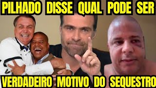 GRAVE PILHADO REVELA QUAL PODE TER SIDO O VERDADEIRO MOTIVO DO SEQUESTRO DO MARCELINHO CARIOCA [upl. by Orsino]