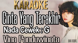 Cinta Yang Terakhir Karaoke Vina Panduwinata Nada Cowok G x264 [upl. by Leban206]