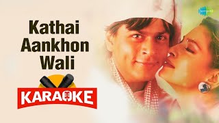 Kathai Aankhonwali Ek Ladki Karaoke Track with Lyrics [upl. by Nahtanoj950]