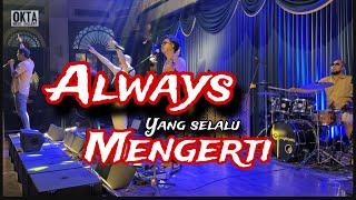 Pagiboeta band  Always  Mengerti [upl. by Chan576]