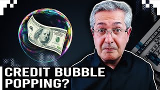 Is The Credit Bubble About To Burst [upl. by Sadirah]