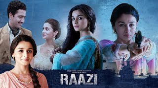 RAAZI Full Movie Review By Alia Bhatt And Vicky Kaushal  Raazi [upl. by Ennaitsirhc]