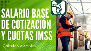 💼Salario Base de Cotización y Cuotas IMSS Qué son como se calculan [upl. by Jamison]