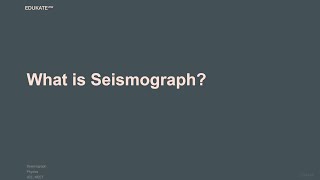 What is Seismograph [upl. by Culliton]