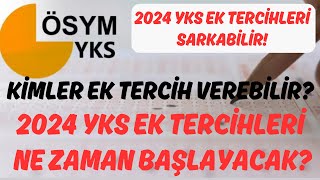 📢 2024 YKS Ek Tercihleri Ne Zaman Başlayacak  Kimler Ek Tercih Yapacak 2024yks 2024yks ayt [upl. by Kimmie532]