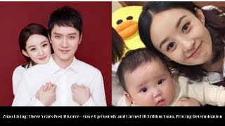 Zhao Liying 3 Years PostDivorce—Gave Up Custody and Earned 10 Trillion Yuan Proving Determination [upl. by Leonerd]