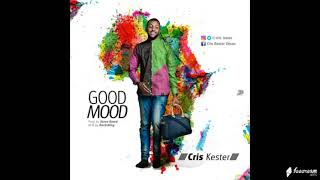 Good Mood New Release  Cris Kester [upl. by Eniamsaj864]