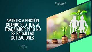 ¿Qué pasa con los aportes ha pension que el empleador no pago por no afiliación o por no pago [upl. by Audly]