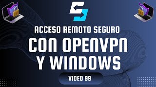 Tutorial Paso a Paso Para Configurar OpenVPN Para Acceso Remoto en Windows [upl. by Ysdnil]