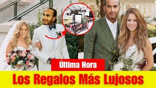 Los Regalos Más Lujosos que Recibieron Shakira y Lewis Hamilton en su Gran Día de Boda [upl. by Inalaehak167]