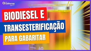 Biodiesel e transesterificação  Aula completa [upl. by Ygiaf]