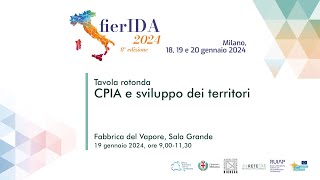 fierIDA 2024  Tavola Rotonda CPIA e sviluppo dei territori  19 gennaio 900  1130 [upl. by Syah]