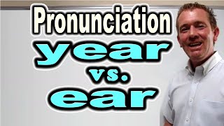 How to Pronounce YEAR vs EAR  ForB English Lesson [upl. by Stila]