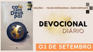 DEVOCIONAL Café com Deus pai  03 de Setembro [upl. by Ymia976]