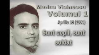 Marius Visinescu  Sunt copil sunt soldat Vol 1 1993 [upl. by Mylan]